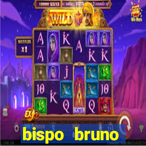 bispo bruno leonardo fortuna